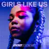 Girls Like Us - Single album lyrics, reviews, download