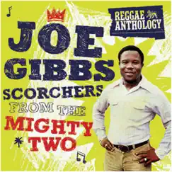 Reggae Anthology: Joe Gibbs - Scorchers from the Mighty Two by Various Artists album reviews, ratings, credits