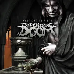 Baptized In Filth by Impending Doom album reviews, ratings, credits