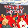 Wind in My Sail - Single album lyrics, reviews, download