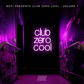 Club Zero Cool, Vol. 1 by MOTi album download