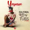 Faudra Que Tu Me Tues - Single album lyrics, reviews, download