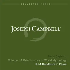Lecture II.1.04: Buddhism in China by Joseph Campbell album reviews, ratings, credits
