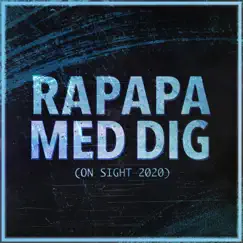 Rapapa Med Dig (On Sight 2020) [feat. Tigergutt] - Single by Unge Lama, B3nte & Rusmumrikken album reviews, ratings, credits