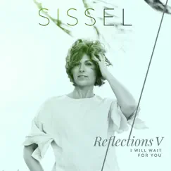 I Will Wait for You - Single by Sissel album reviews, ratings, credits