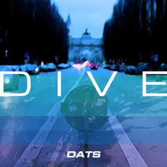 DIVE - EP by DATS album reviews, ratings, credits