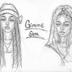 Gimme Sum (feat. Frenchiee) - Single by Tanaz album reviews, ratings, credits