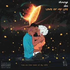 Love of My Life - Single by IfeanyiObi album reviews, ratings, credits