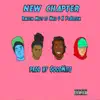 New Chapter (feat. Mike G & Yoastrum) - Single album lyrics, reviews, download