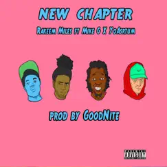 New Chapter (feat. Mike G & Yoastrum) - Single by Rakeem Miles album reviews, ratings, credits