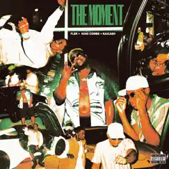 The Moment - Single (feat. King Combs & Kai Ca$h) - Single by FLEE album reviews, ratings, credits