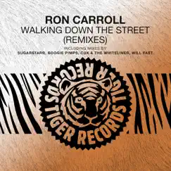 Walking Down the Street (Remixes) by Ron Carroll album reviews, ratings, credits
