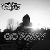 Go Away - Single album lyrics, reviews, download