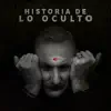 Historia de Lo Oculto (Banda Sonora Original de la Película) album lyrics, reviews, download