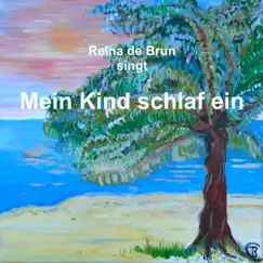 Mein Kind schlaf ein - Single by Reina de Brun album reviews, ratings, credits