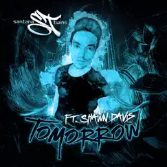 Tomorrow (feat. Shawn Davis) [L'Amour East Instrumental] Song Lyrics