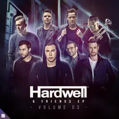 Hardwell & Friends, Vol. 03 - EP by Hardwell album reviews, ratings, credits