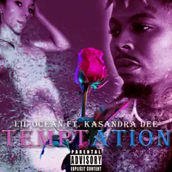 Temptation (feat. KaSandra Dee) - Single by Lil Ocean Yea Yea Yea album reviews, ratings, credits