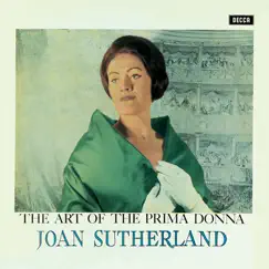 The Art of the Prima Donna: Joan Sutherland by Dame Joan Sutherland album reviews, ratings, credits