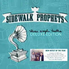 These Simple Truths (Deluxe Edition) by Sidewalk Prophets album reviews, ratings, credits