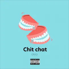 Chitchat - Single by A.K.R.A. album reviews, ratings, credits