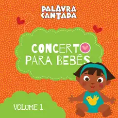 Concerto para Bebês, Vol. 1 by Palavra Cantada album reviews, ratings, credits