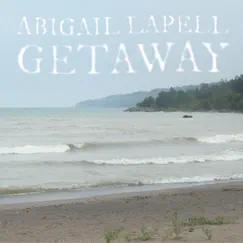 Getaway by Abigail Lapell album reviews, ratings, credits