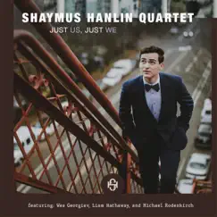 Just Us, Just We by Shaymus Hanlin Quartet album reviews, ratings, credits