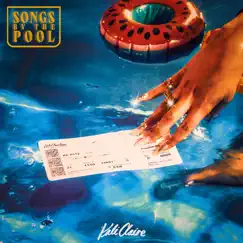 Songs by the Pool - EP by Kali Claire album reviews, ratings, credits