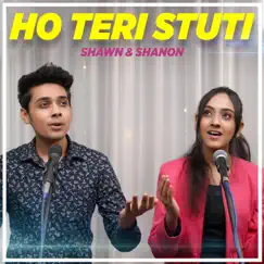 Ho Teri Stuti (feat. Shawn Milton & Shanon Milton) Song Lyrics