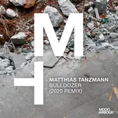 Bulldozer (2020 Remix) - Single by Matthias Tanzmann album reviews, ratings, credits