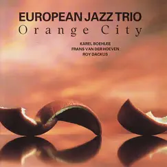 Orange City by European Jazz Trio album reviews, ratings, credits