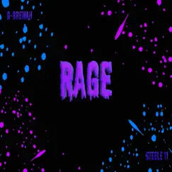 Rage (feat. Steele 11) - Single by G-Brewah album reviews, ratings, credits