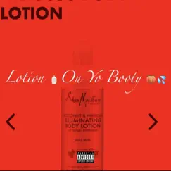Lotion On Yo Booty - Single by Edubbles album reviews, ratings, credits