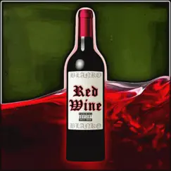 Red Wine - Single by Tony Blanko album reviews, ratings, credits