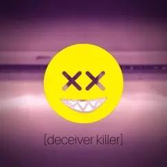 Deceiver Killer - Single by JXHN PVUL album reviews, ratings, credits