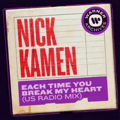 Each Time You Break My Heart (US Radio Mix) Song Lyrics