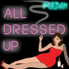 All Dressed Up (With Nowhere to Go) Song Lyrics