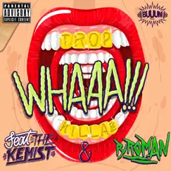 Whaaa!!! - Single by Tropkillaz album reviews, ratings, credits
