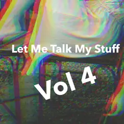 Let Me Talk My Stuff Vol 4 by Rambo.Da.Producer album reviews, ratings, credits