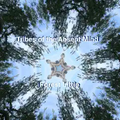Tribes of the Absent Mind Song Lyrics