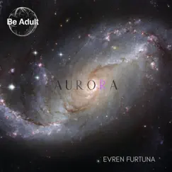 Aurora - Single by Evren Furtuna album reviews, ratings, credits