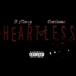 Heartless (feat. B Money) - Single by K. Corleone album reviews, ratings, credits