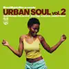 Urban Soul Vol.2 (Downtempo, R&B, Nu Soul, Jazz Hop, Acid Jazz, Soulful House) album lyrics, reviews, download