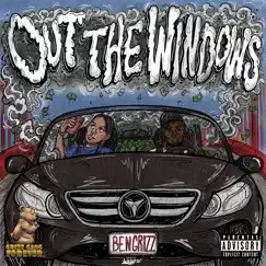 Out the Windows - Single by BEN GRIZZ album reviews, ratings, credits