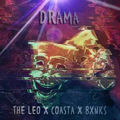 Drama (feat. Coasta & Bxnks) - Single by The Leo album reviews, ratings, credits