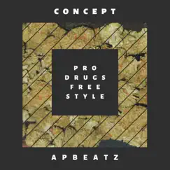 Pro Drugs (Freestyle) - Single by Apbeatz & Concept album reviews, ratings, credits