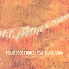 Black Sunrise Remixes (feat. Black Soda) - EP by Francesco Chiocci album reviews, ratings, credits