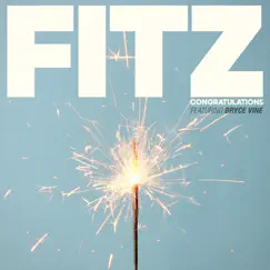 Congratulations (feat. Bryce Vine) - Single by FITZ & Fitz and The Tantrums album reviews, ratings, credits