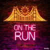 On the Run - Single album lyrics, reviews, download